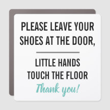 Bitte Verlass deine Schuhe an der Tür