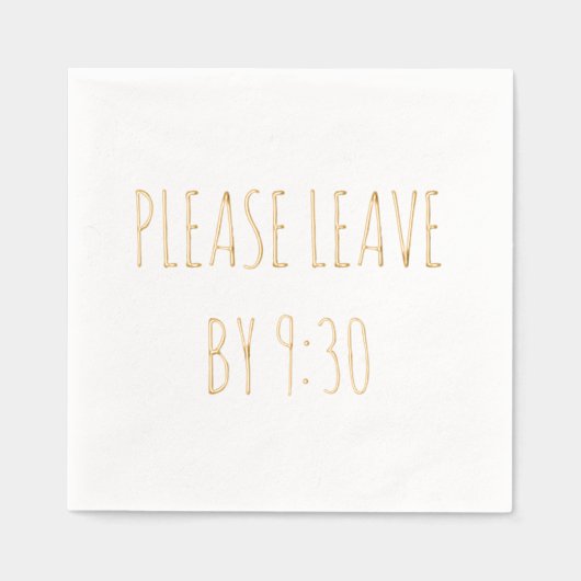 Bitte Verlass Gold Foil Funny Party Napkins Servietten Mit Folie (Vorderseite)