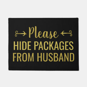 Bitte verstecken Sie Pakete aus Husband Gold Black Fußmatte