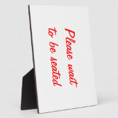 "Bitte warten, bis Sie Platz haben" Plaque Fotoplatte (Seite)
