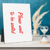 "Bitte warten, bis Sie Platz haben" Plaque Fotoplatte (Seite)