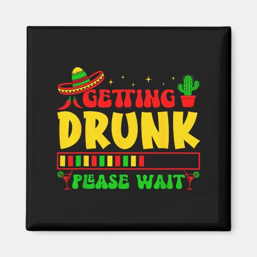 Bitte warten Sie bekommen cinco de mayo lustige Fi Magnet (Vorne)