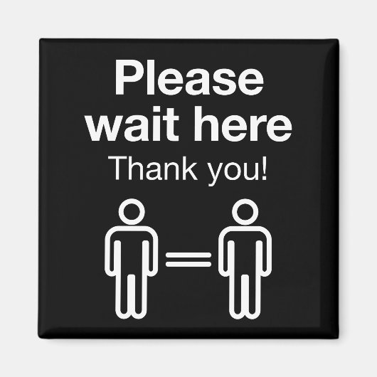 Bitte warten Sie hier Magnet (Vorne)