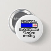 Bitte warten... Sozialstudien Lehrer beladen Button (Vorne & Hinten)