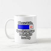 Bitte warten...Sprach-Pathologe laden Kaffeetasse (Links)