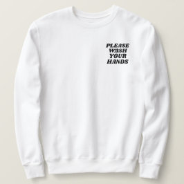 Bitte waschen Sie die Handtasche Sweatshirt