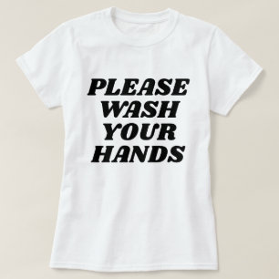 Bitte waschen Sie Ihre Hände T-Shirt