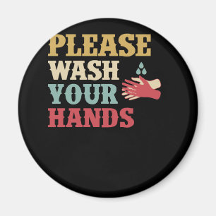 Bitte waschen Sie sich die Hände und waschen Sie d Magnet