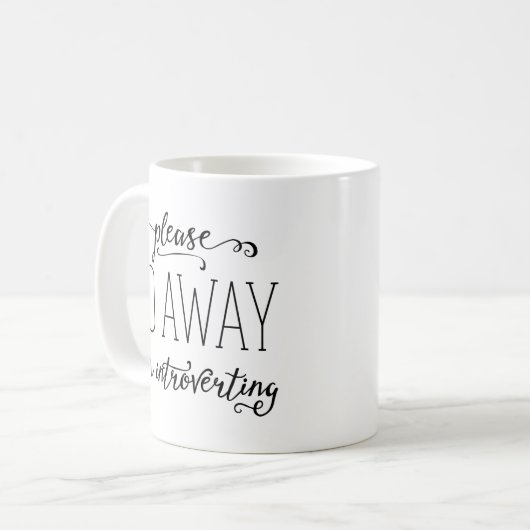 Bitte weg gehe ich Introverting Kaffeetasse (Vorderseite Links)