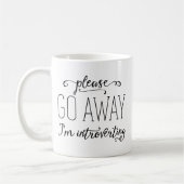 Bitte weg gehe ich Introverting Kaffeetasse (Links)