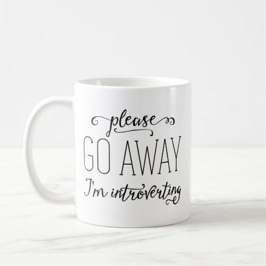 Bitte weg gehe ich Introverting Kaffeetasse (Links)