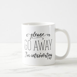 Bitte weg gehe ich Introverting Kaffeetasse
