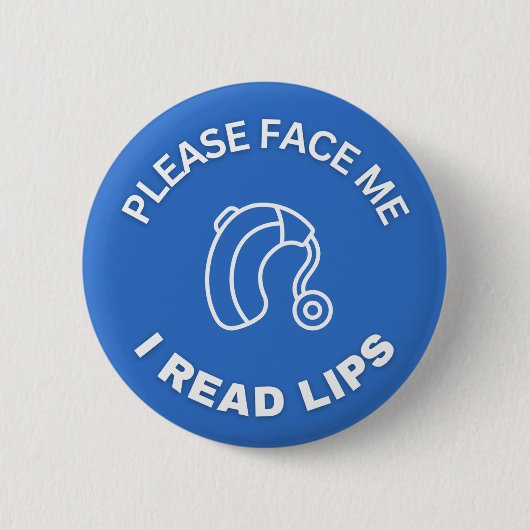 Bitte wenden Sie sich mir zu, ich lese Lippen *für Button (Vorderseite)