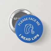 Bitte wenden Sie sich mir zu, ich lese Lippen *für Button (Vorne & Hinten)