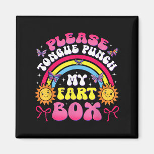 Bitte Zunge Punch Meine Furz Box Funny Unpassend Magnet