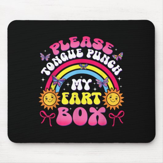 Bitte Zunge Punch Meine Furz Box Funny Unpassend Mousepad (Vorne)