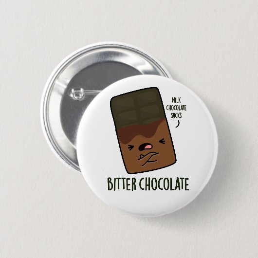 Bitter Chocolate Funny Candy Pub Button (Vorne & Hinten)