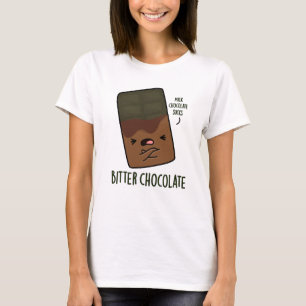 Bitter Chocolate Funny Candy Pub T-Shirt
