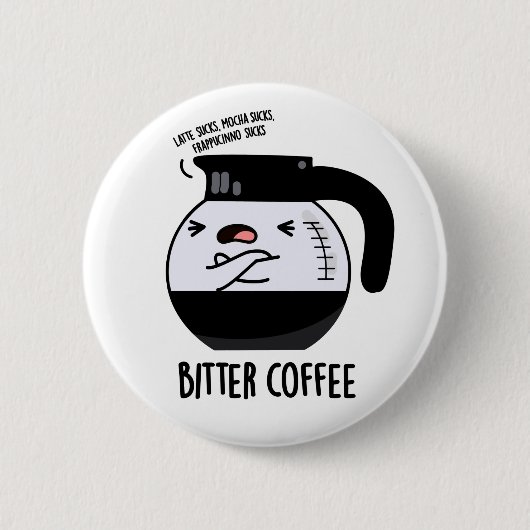 Bitter Coffee Funny Food Puff Button (Vorderseite)