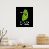 Bitter Gourd Funny Veggie Pun Dark BG Poster (Küche)