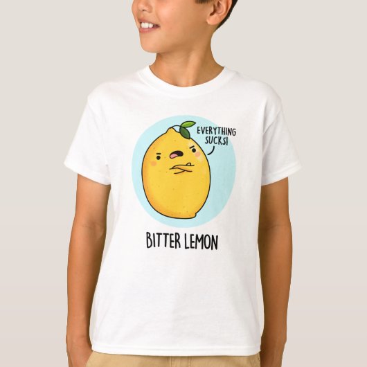 Bitter Lemon Funny Fruit Pun T-Shirt (Vorderseite)