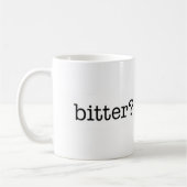 bitter? oh, ein bisschen. Tasse (Links)