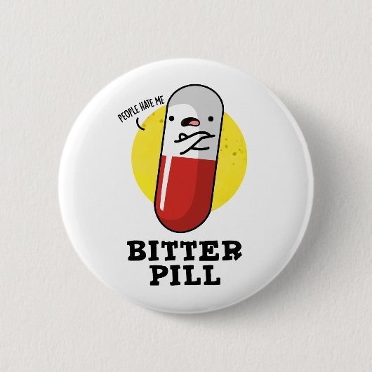 Bitter Pill Funny Medicine Puff Button (Vorderseite)