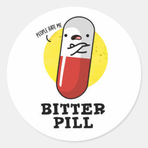 Bitter Pill Funny Medicine Puff Runder Aufkleber