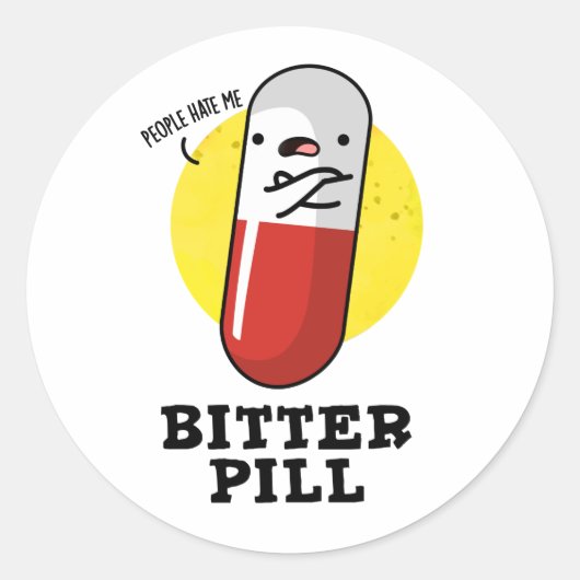 Bitter Pill Funny Medicine Puff Runder Aufkleber (Vorderseite)