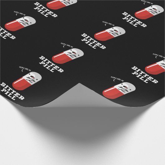 Bitter Pill Funny Medicine Pun Dark BG Geschenkpapier (Ecke)