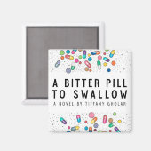 Bitter Pill Magnet (Vorderseite/Rückseite)