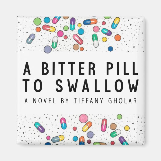 Bitter Pill Magnet (Vorne)