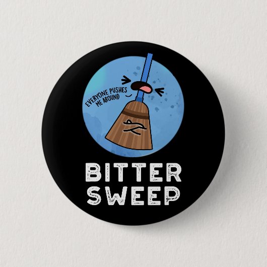 Bitter Sweep Funny Bittersweet Broom Puff Button (Vorderseite)