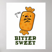 Bitter Sweet Funny Candy Pub Poster (Vorne)
