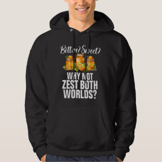 Bitter Sweet Warum nicht Zest beide Welten Marmala Hoodie