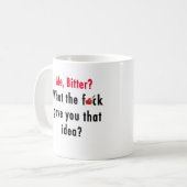 Bitter Valentine Tasse (Vorderseite Links)