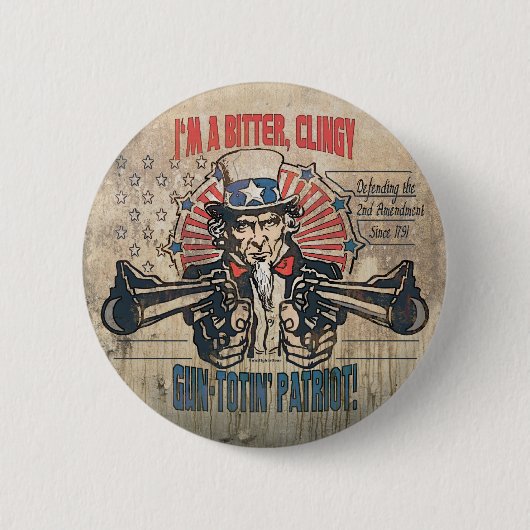 Bitteres, Clingy Gewehr-Toting Patriot Button (Vorderseite)