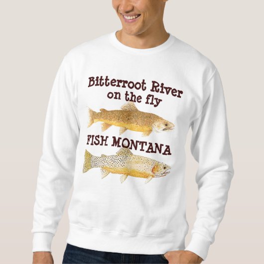Bitterroot-Fluss an - - Fliege - fischen Sie Sweatshirt (Vorderseite)