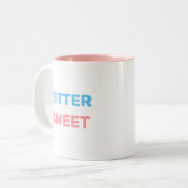 Bittersüß in Türkis und Rosa Text Zweittonmantel Zweifarbige Tasse (Vorderseite Links)