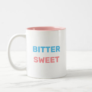 Bittersüß in Türkis und Rosa Text Zweittonmantel Zweifarbige Tasse
