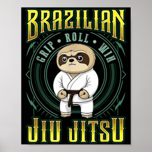 BJJ-Griff-Roll-Sieg - Grappling Jiu Jitsu Faultier Poster