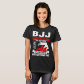 BJJ Is Not The Art Of Hitting Jiu Jitsu 4 T-Shirt (Vorne ganz)