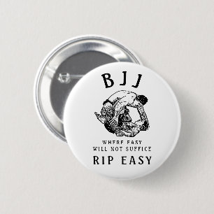 BJJ RIP Easy, wo leicht wird nicht genügen Zitat Button