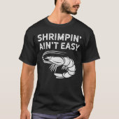 BJJ Shrimpin Aint einfaches helles Shirt für Jiu (Vorderseite)