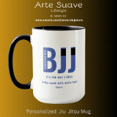 BJJ Way I Roll Fügen Sie Ihren Namen Jiu Jitsu Blu Tasse