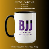 BJJ Way I Roll Fügen Sie Ihren Namen Jiu Jitsu Lil Tasse