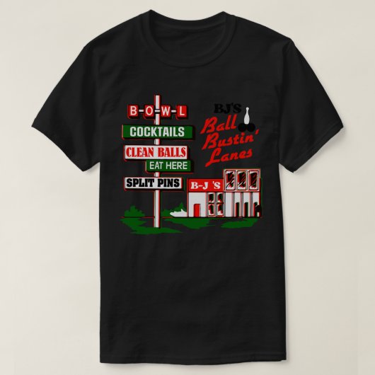 BJs Ball Bustin Lanes Retro Roadside Sign T-Shirt (Design vorne)