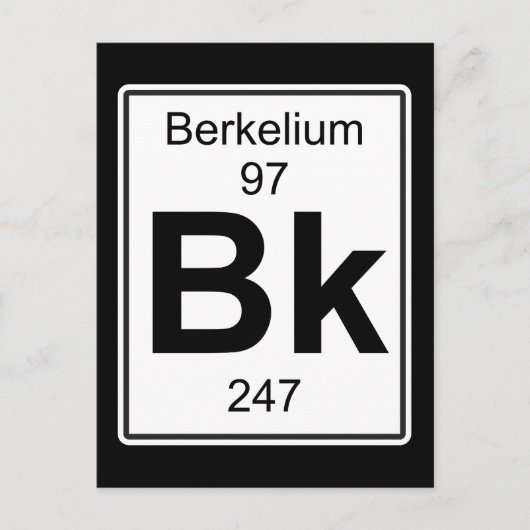 Bk - Berkelium Postkarte (Vorderseite)