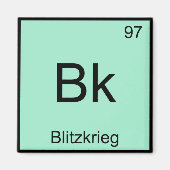 Bk - Blitzkrieg Chemistry Element Symbol WW2 T-Shi Magnet (Vorne)