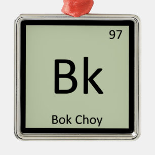 Bk - Bok Choy Gemüse Chemie Periodensystem Ornament Aus Metall